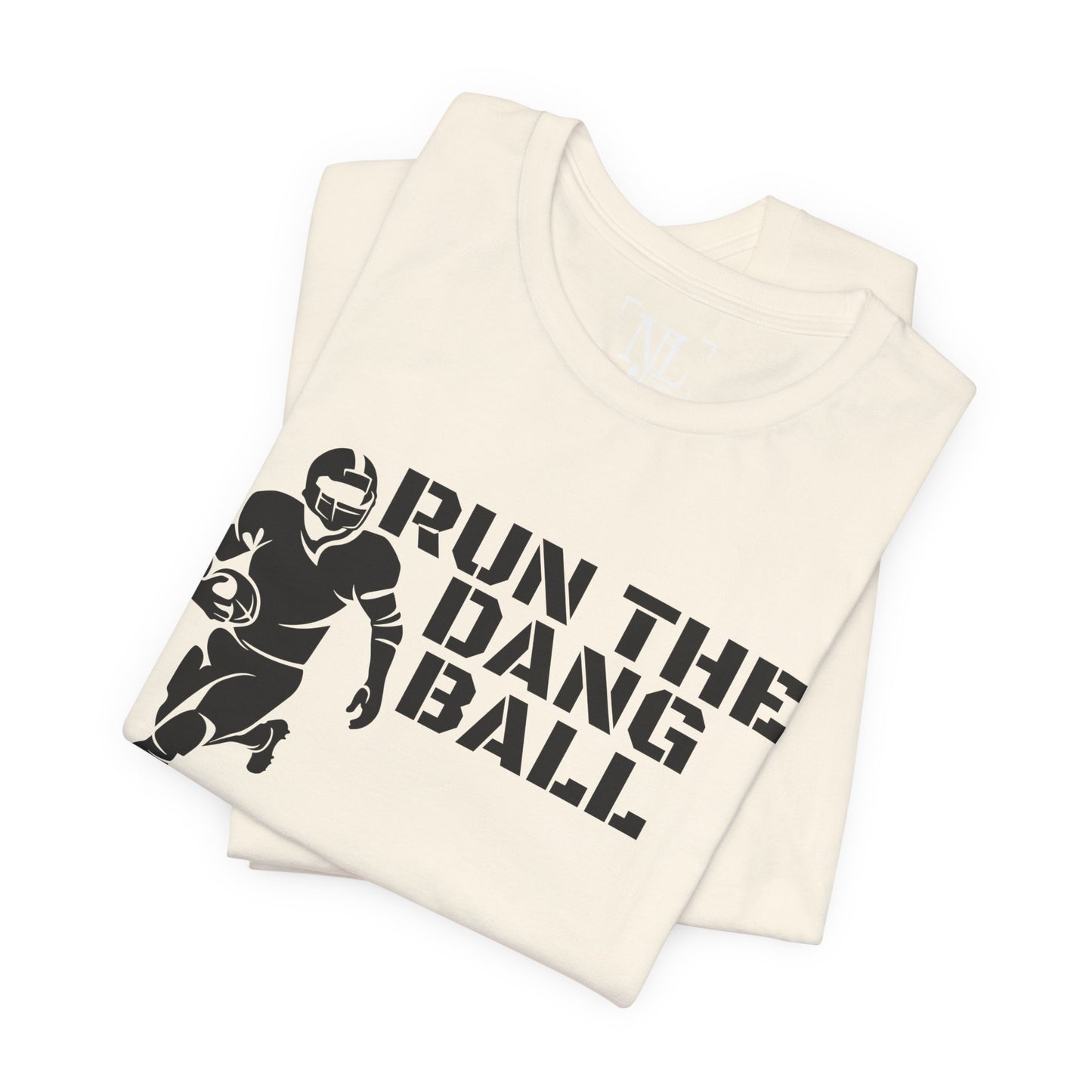 Run the Dang Ball T-Shirt — Football Player Graphic Tee