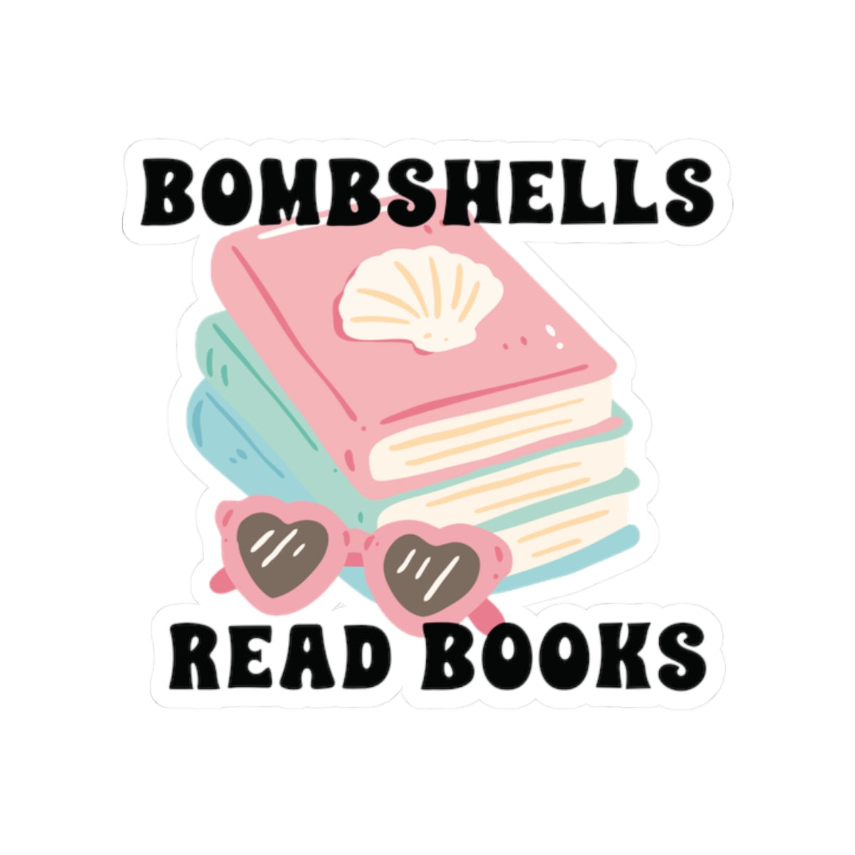 Bombshells Read Books - Bookish Villa Inspired Kiss-Cut Sticker