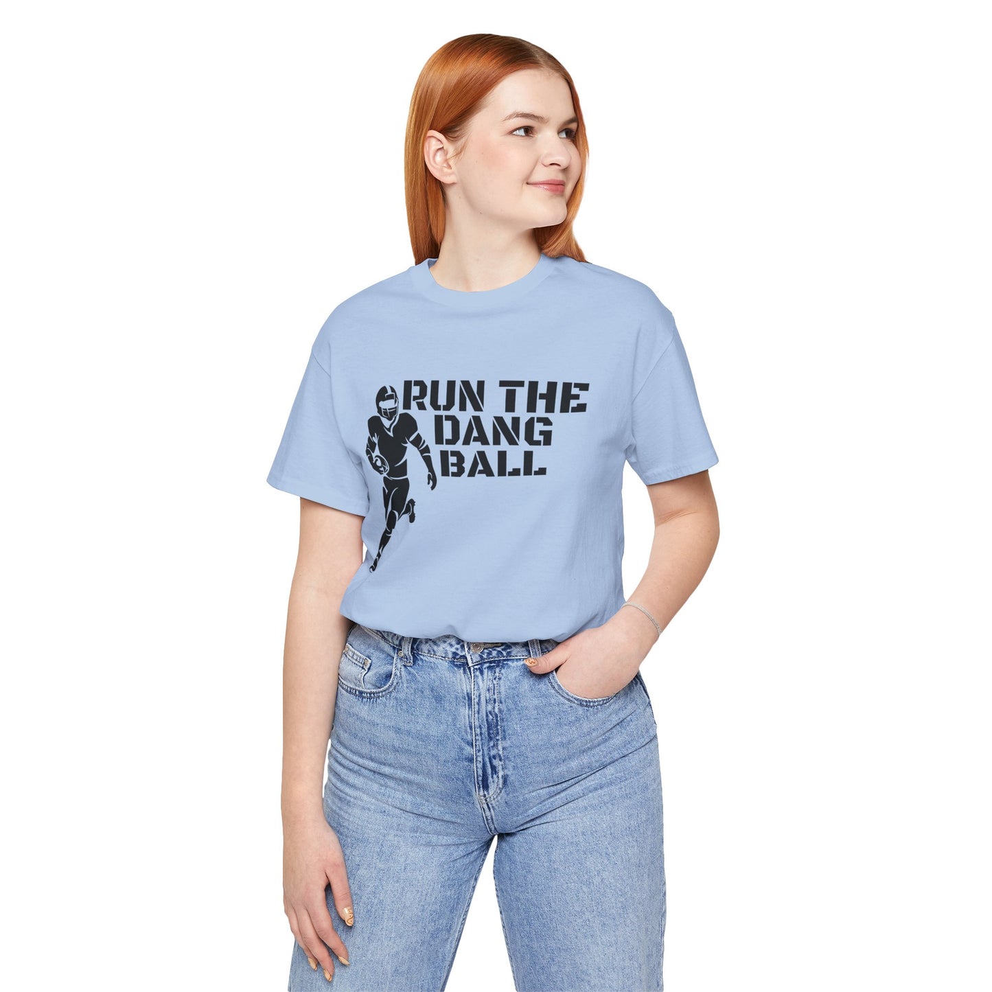 Run the Dang Ball T-Shirt — Football Player Graphic Tee