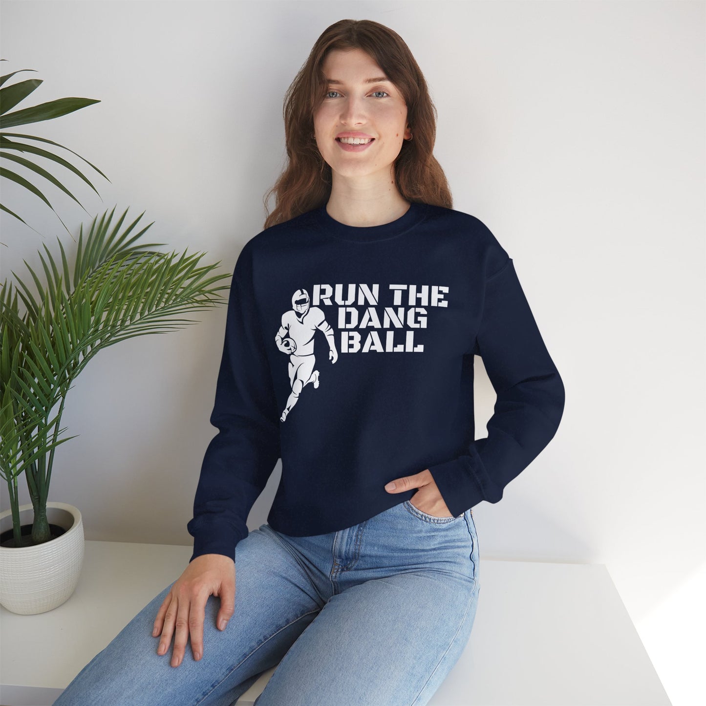 Football 'Run the Dang Ball' Crewneck Sweatshirt (White Text)