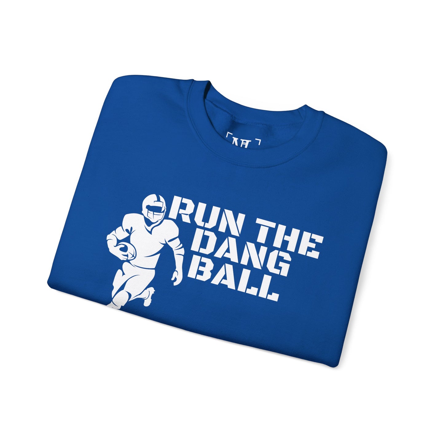 Football 'Run the Dang Ball' Crewneck Sweatshirt (White Text)