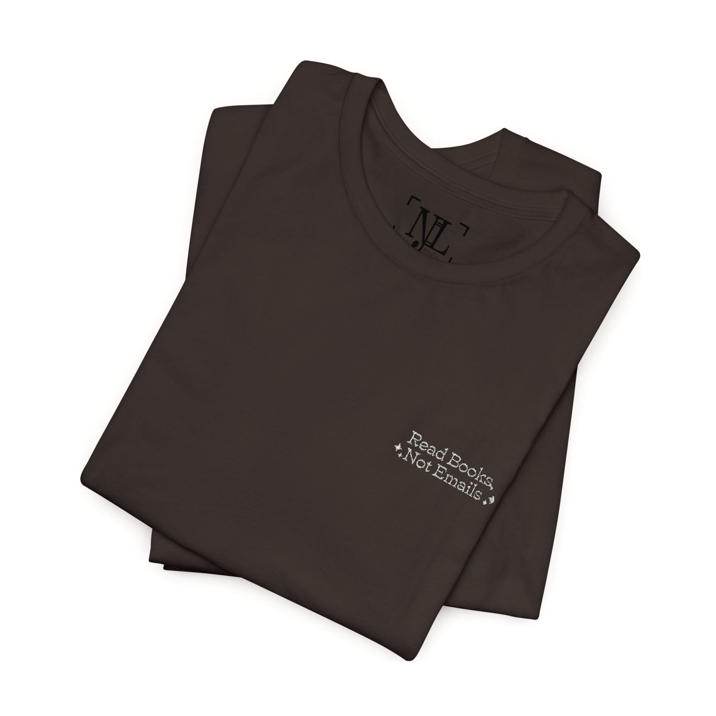 "Read Books, Not Emails - Embroidered Literary Tee (White Text)