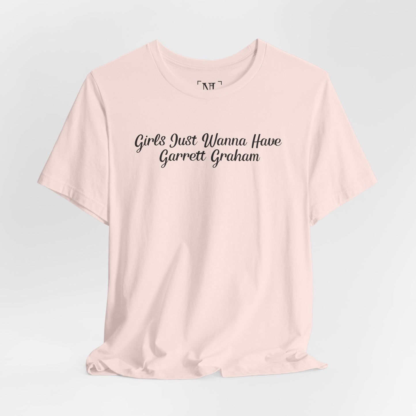 Girls Just Wanna Have Garrett Graham - Hockey Romance Inspired Tee