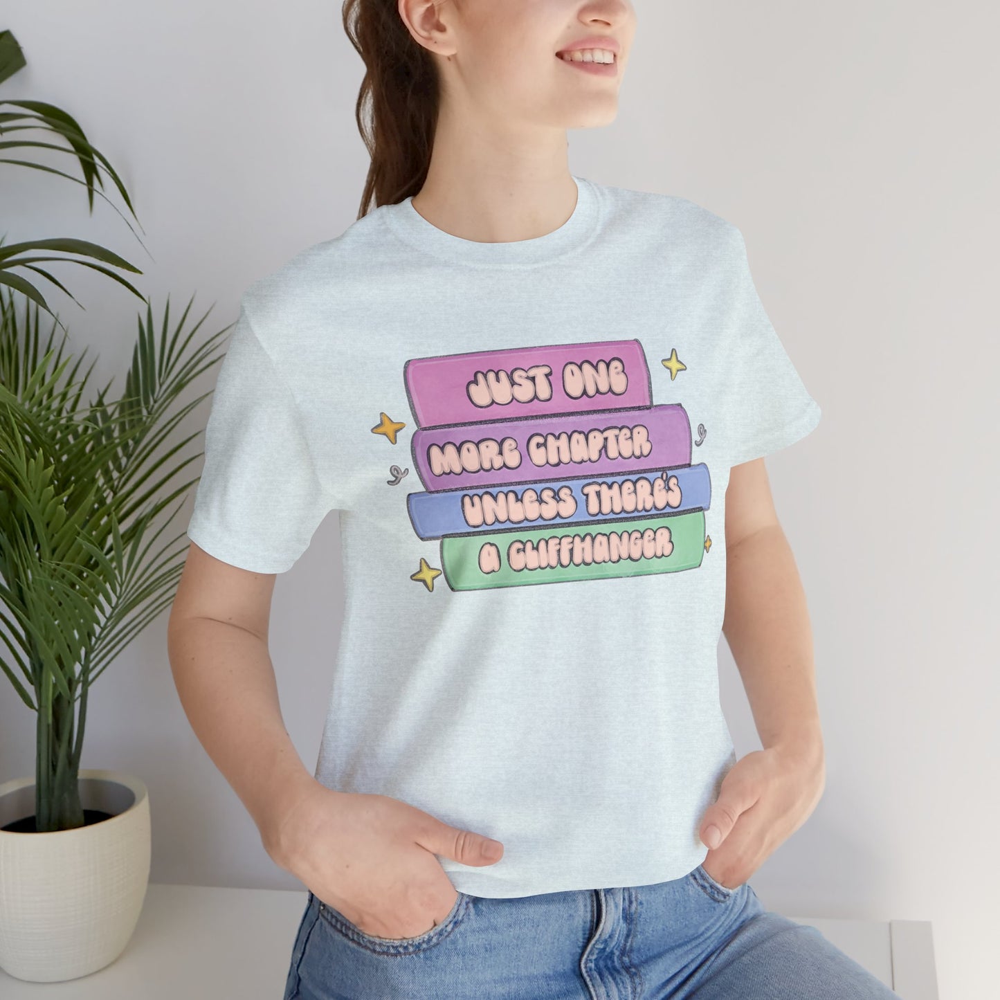 Book Lover Tee — "Just One More Chapter Unless There’s A Cliffhanger" Pastel Graphic