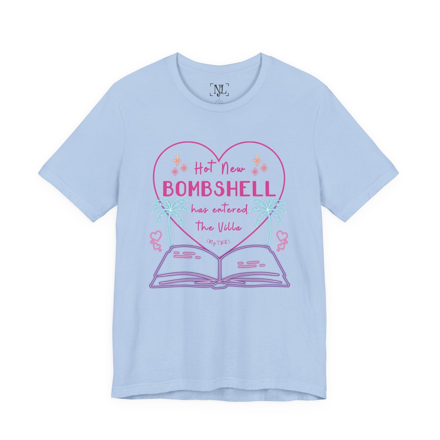 Hot New Bombshell Has Entered The Villa - Bookish Villa Inspired Tee