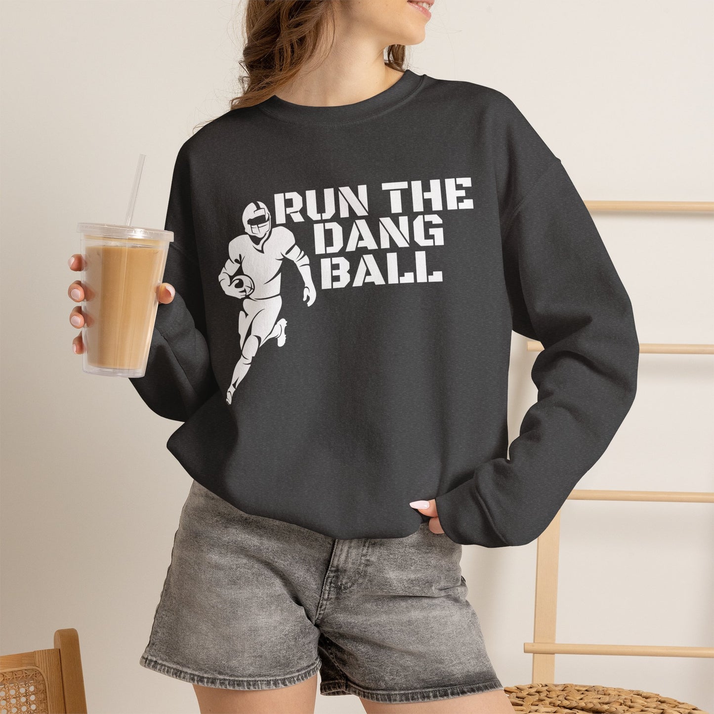 Football 'Run the Dang Ball' Crewneck Sweatshirt (White Text)