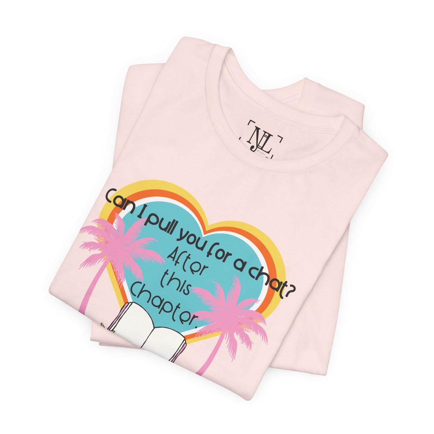 Can I Pull You For A Chat? - Bookish Villa Inspired Tee