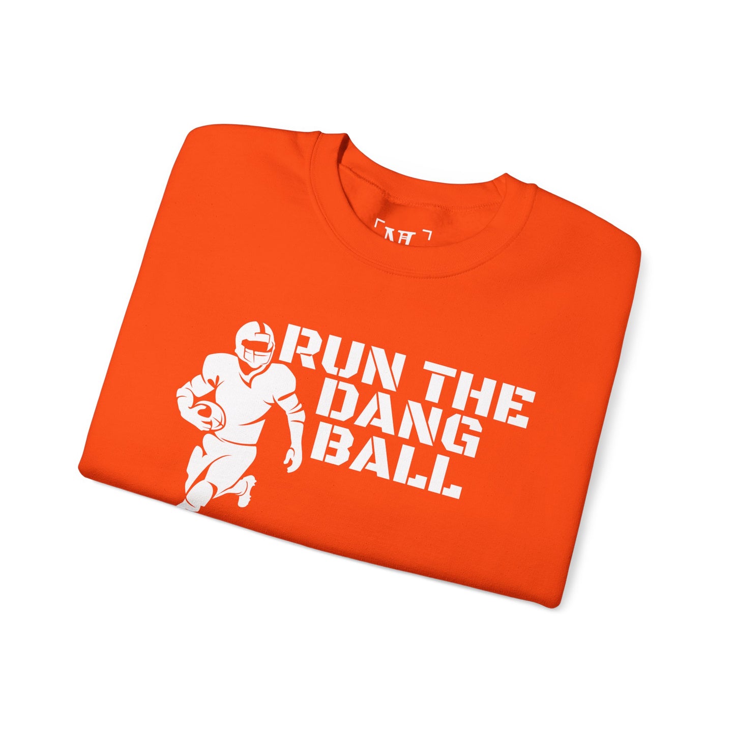 Football 'Run the Dang Ball' Crewneck Sweatshirt (White Text)
