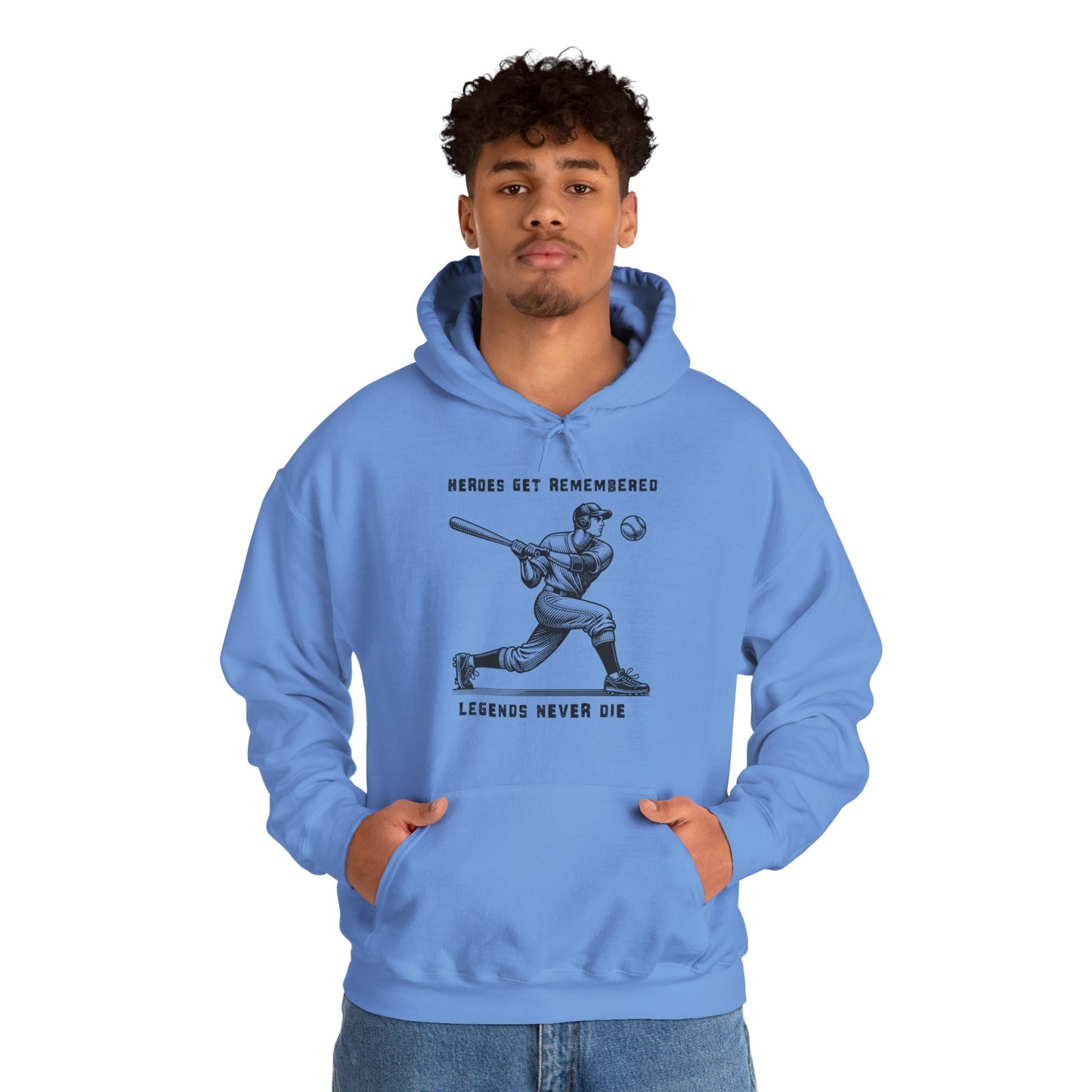 Baseball Tribute Hoodie — "Heroes Get Remembered, Legends Never Die" Hoodie