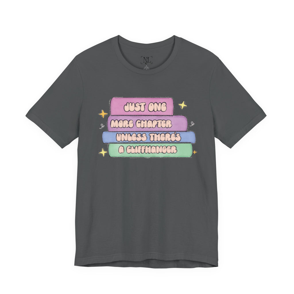 Book Lover Tee — "Just One More Chapter Unless There’s A Cliffhanger" Pastel Graphic