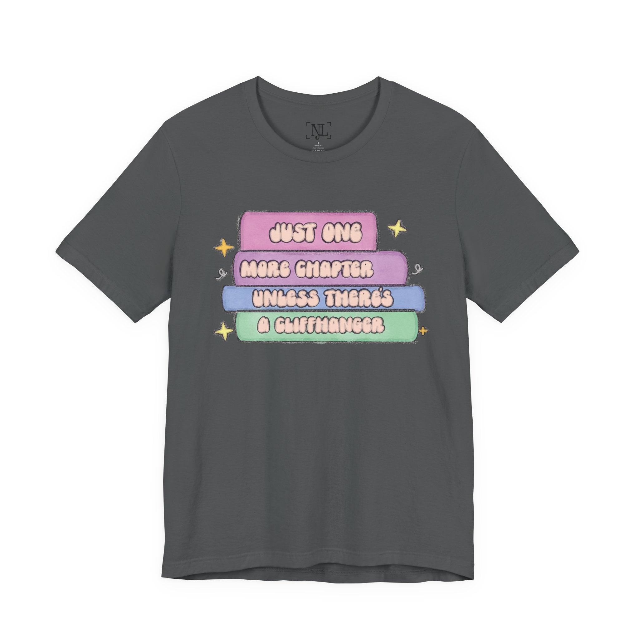Book Lover Tee — "Just One More Chapter Unless There’s A Cliffhanger" Pastel Graphic