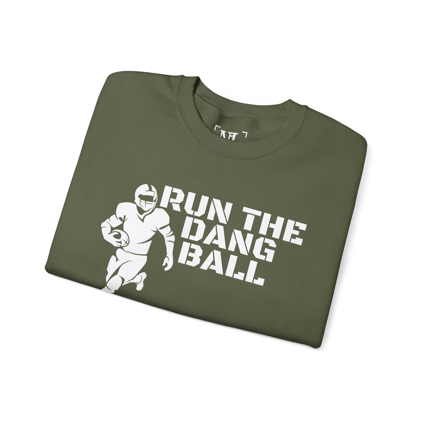 Football 'Run the Dang Ball' Crewneck Sweatshirt (White Text)