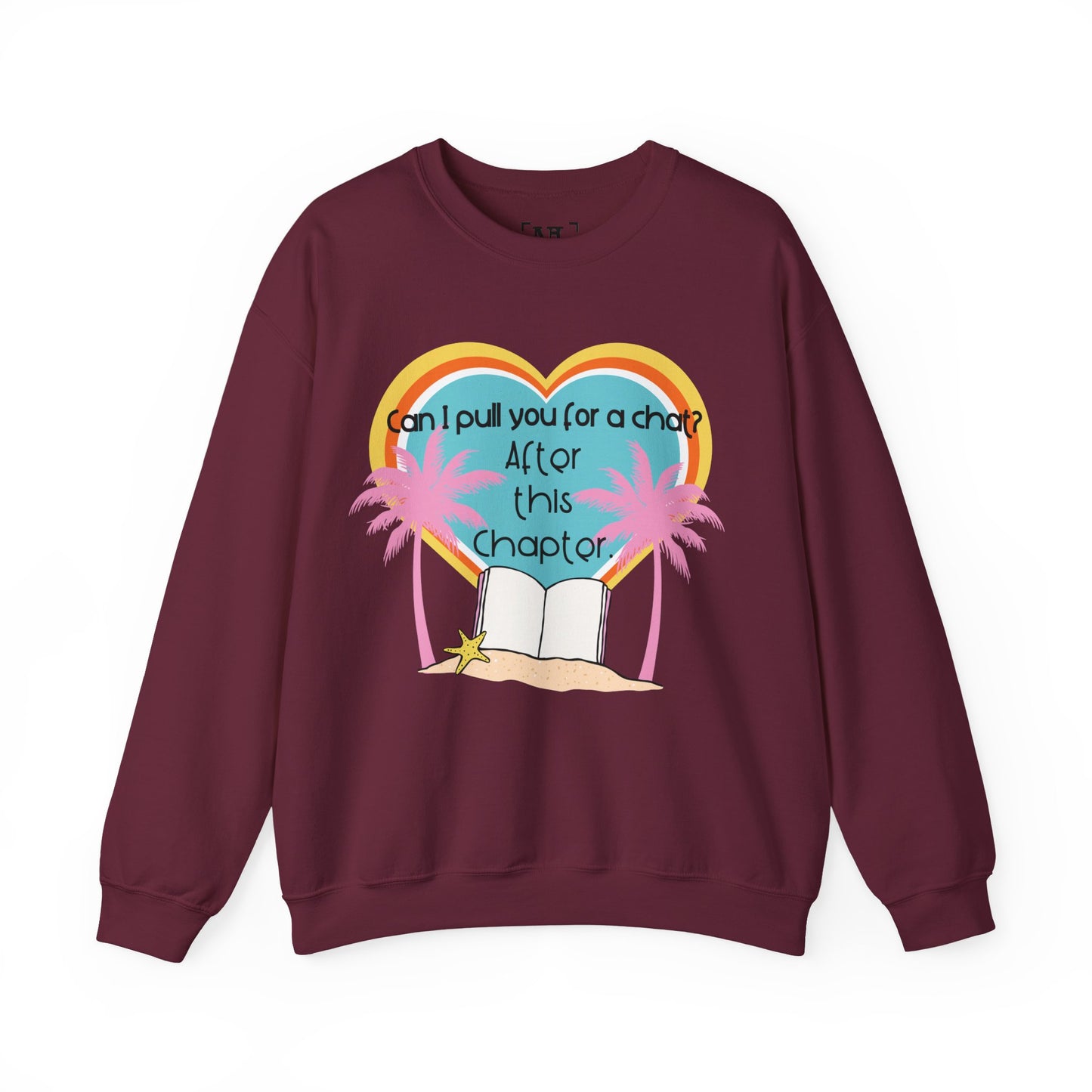 Can I Pull You for a Chat? - Bookish Villa Inspired Crewneck Sweatshirt