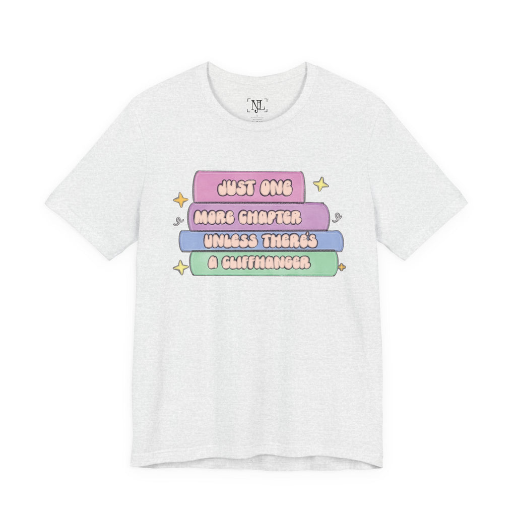 Book Lover Tee — "Just One More Chapter Unless There’s A Cliffhanger" Pastel Graphic