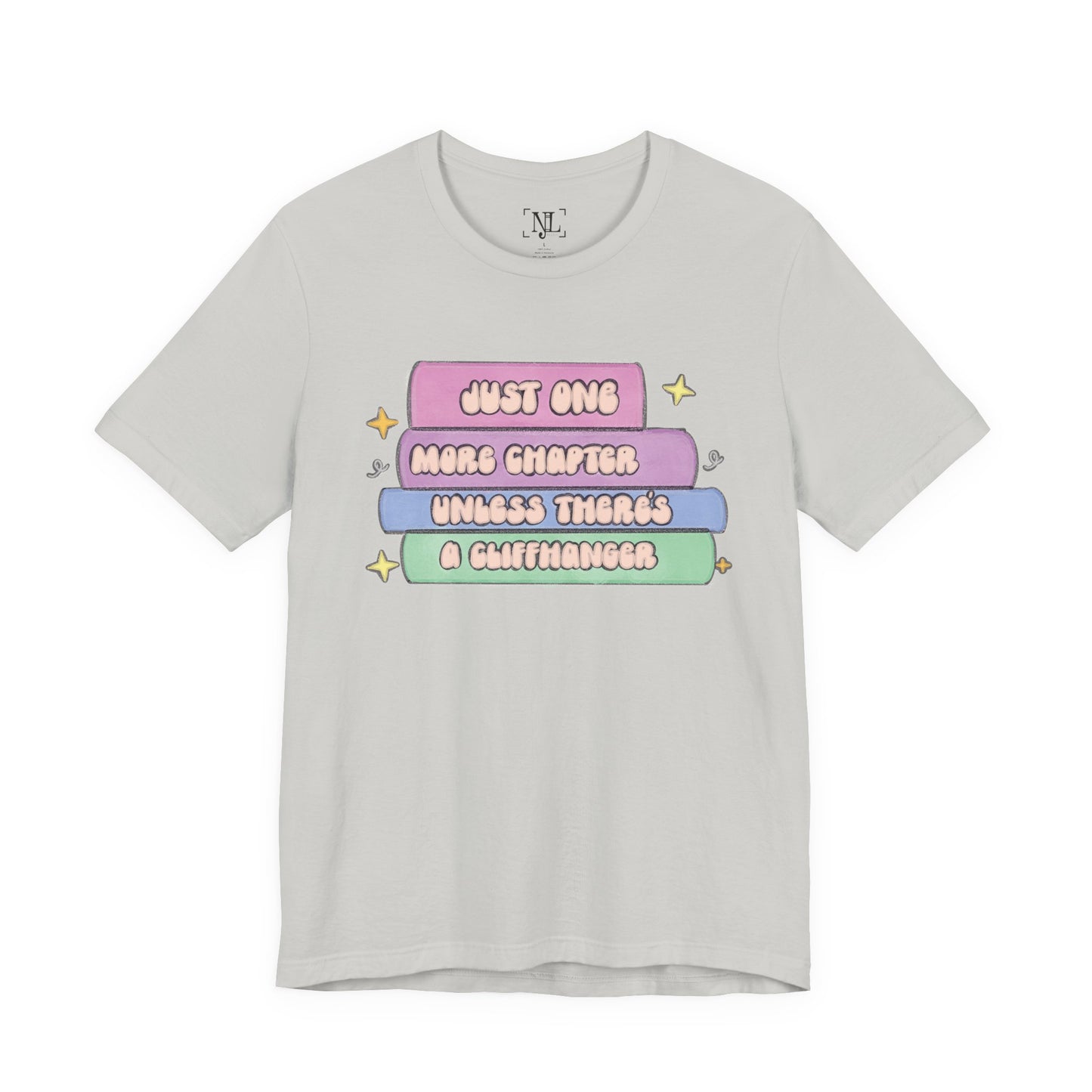 Book Lover Tee — "Just One More Chapter Unless There’s A Cliffhanger" Pastel Graphic