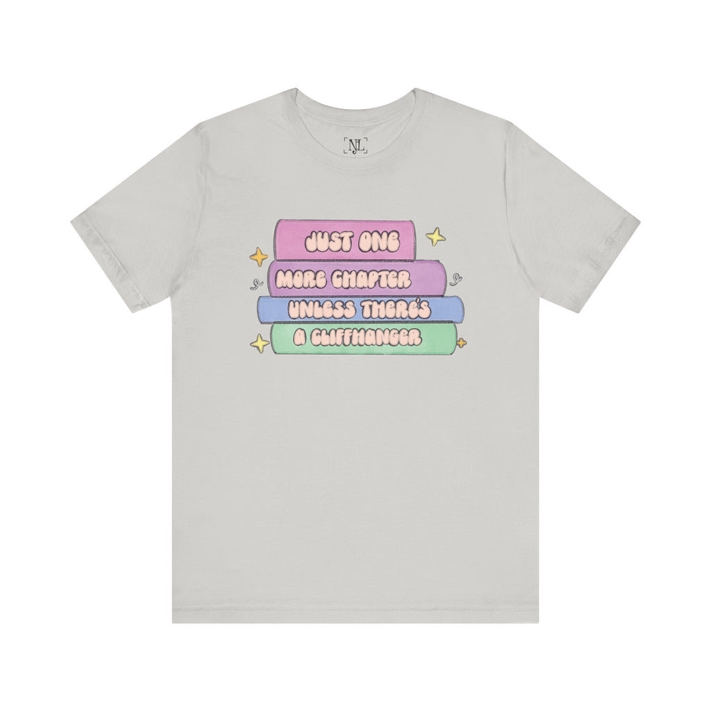 Book Lover Tee — "Just One More Chapter Unless There’s A Cliffhanger" Pastel Graphic