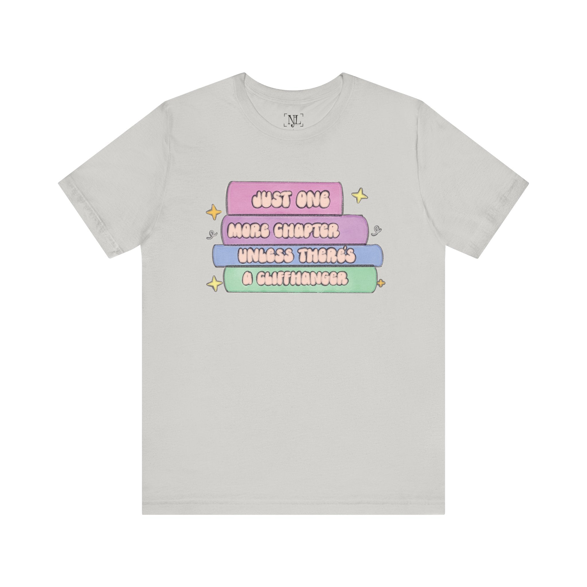 Book Lover Tee — "Just One More Chapter Unless There’s A Cliffhanger" Pastel Graphic