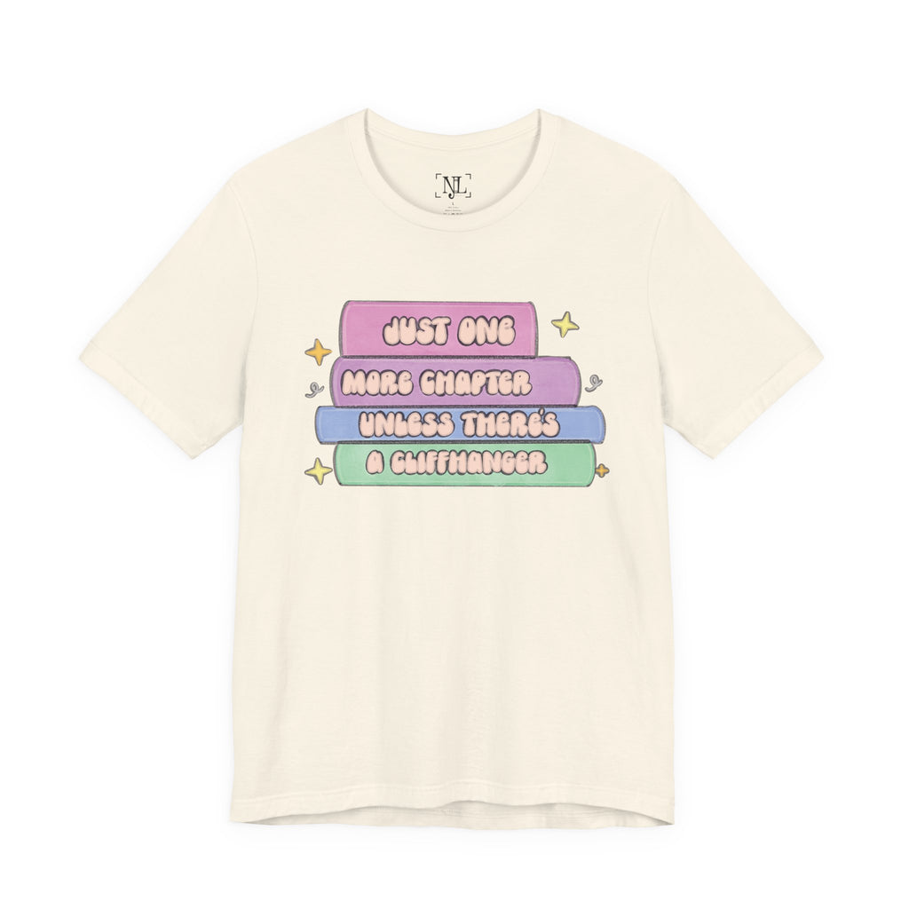 Book Lover Tee — "Just One More Chapter Unless There’s A Cliffhanger" Pastel Graphic