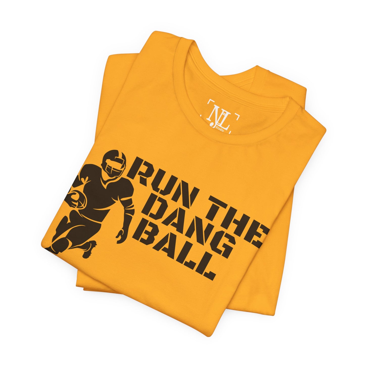 Run the Dang Ball T-Shirt — Football Player Graphic Tee