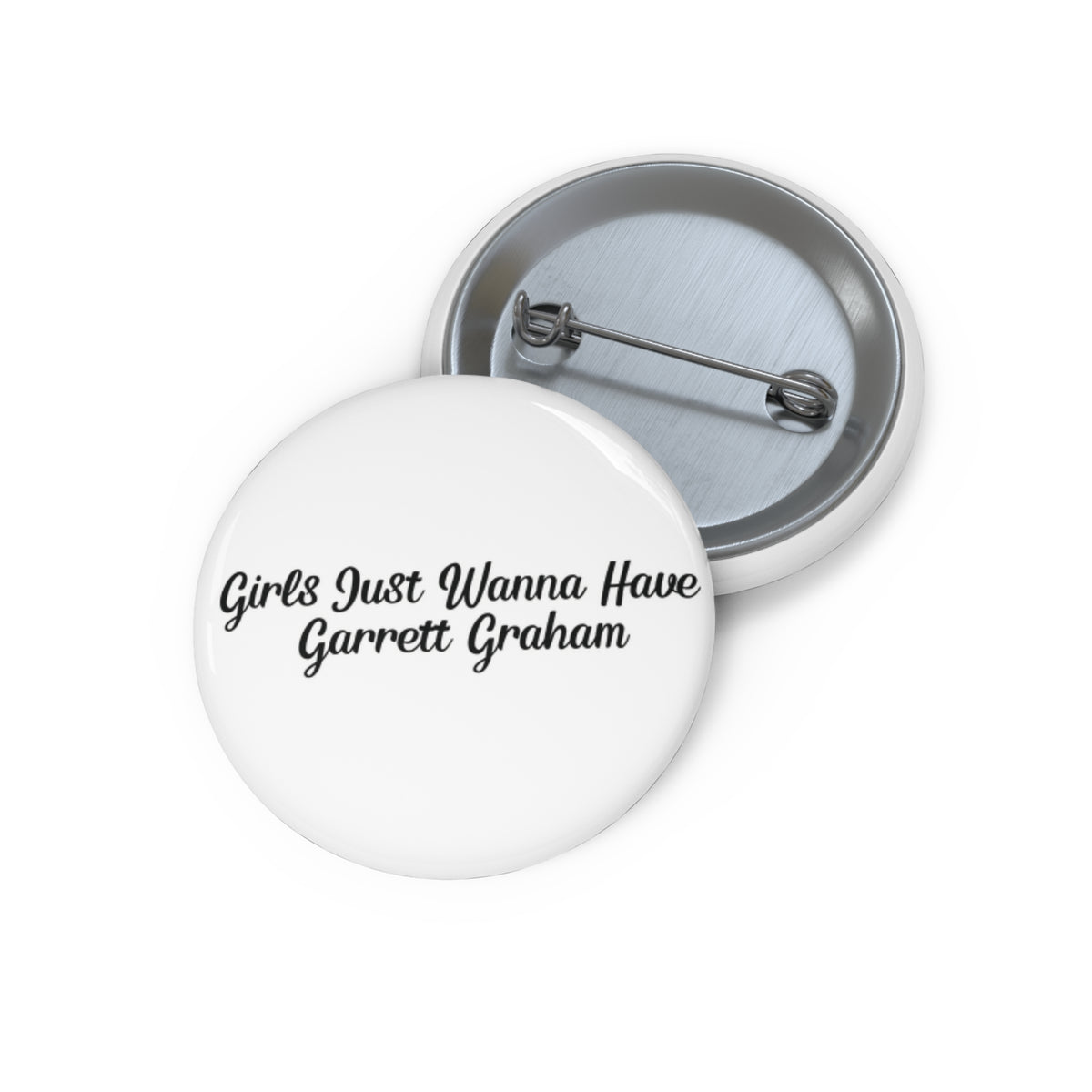Girls Just Wanna Have Garrett Graham - Hockey Romance Inspired Pin Button