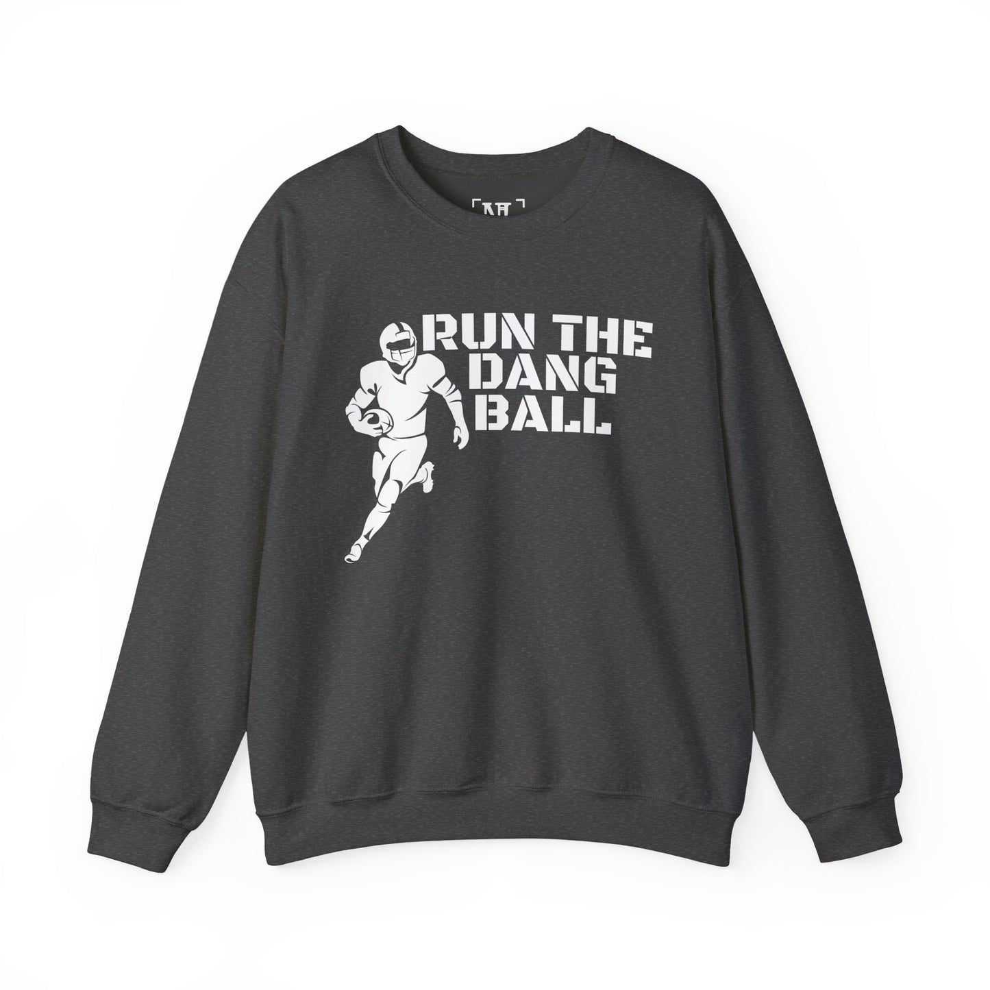 Football 'Run the Dang Ball' Crewneck Sweatshirt (White Text)
