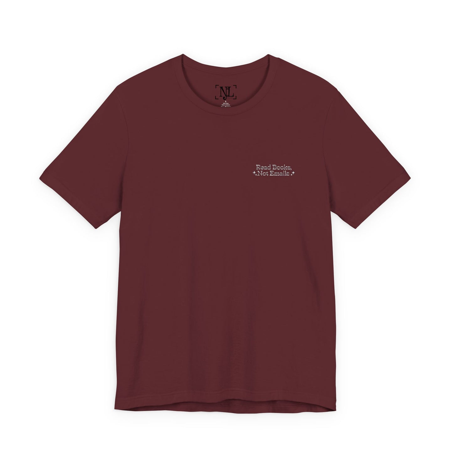 "Read Books, Not Emails - Embroidered Literary Tee (White Text)
