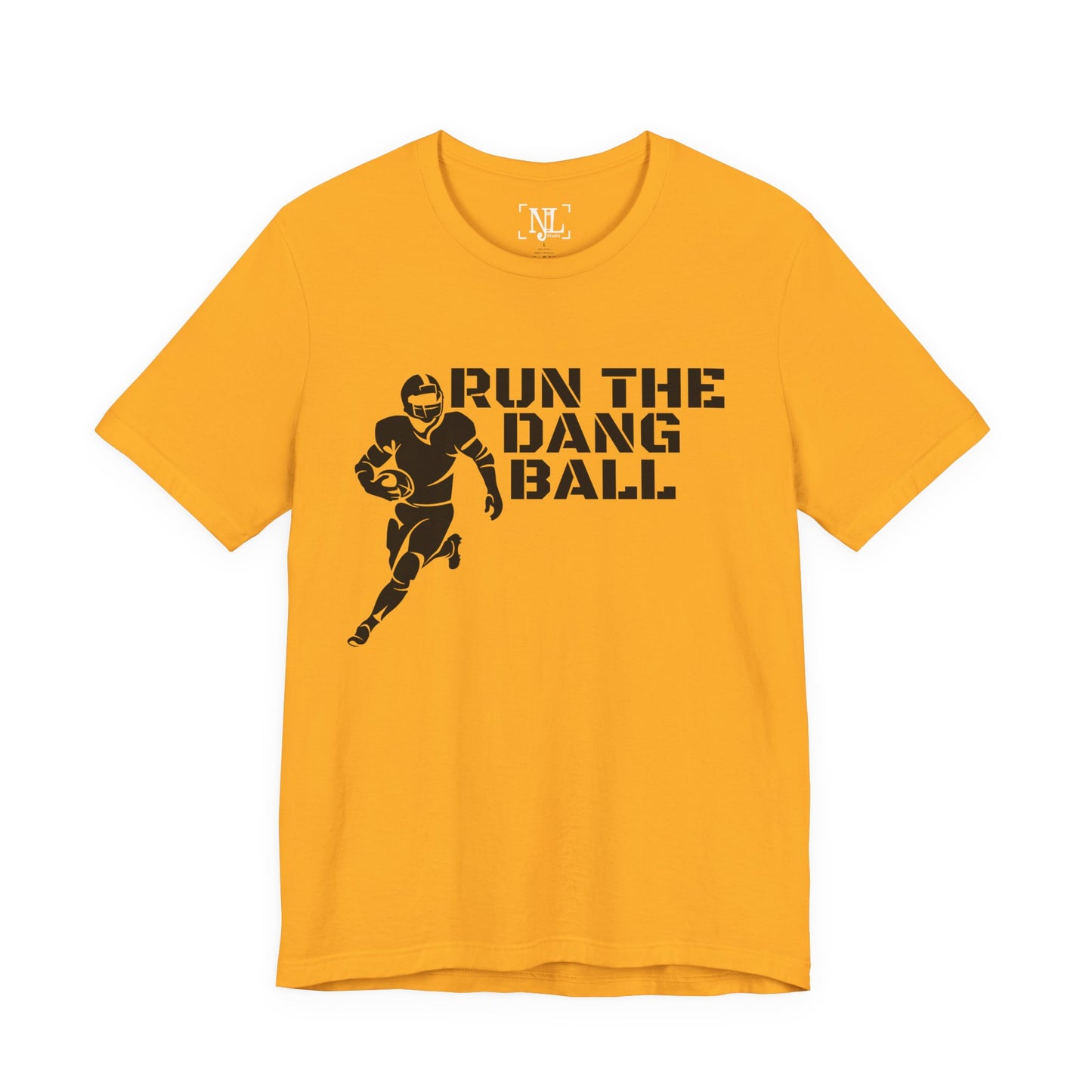Run the Dang Ball T-Shirt — Football Player Graphic Tee