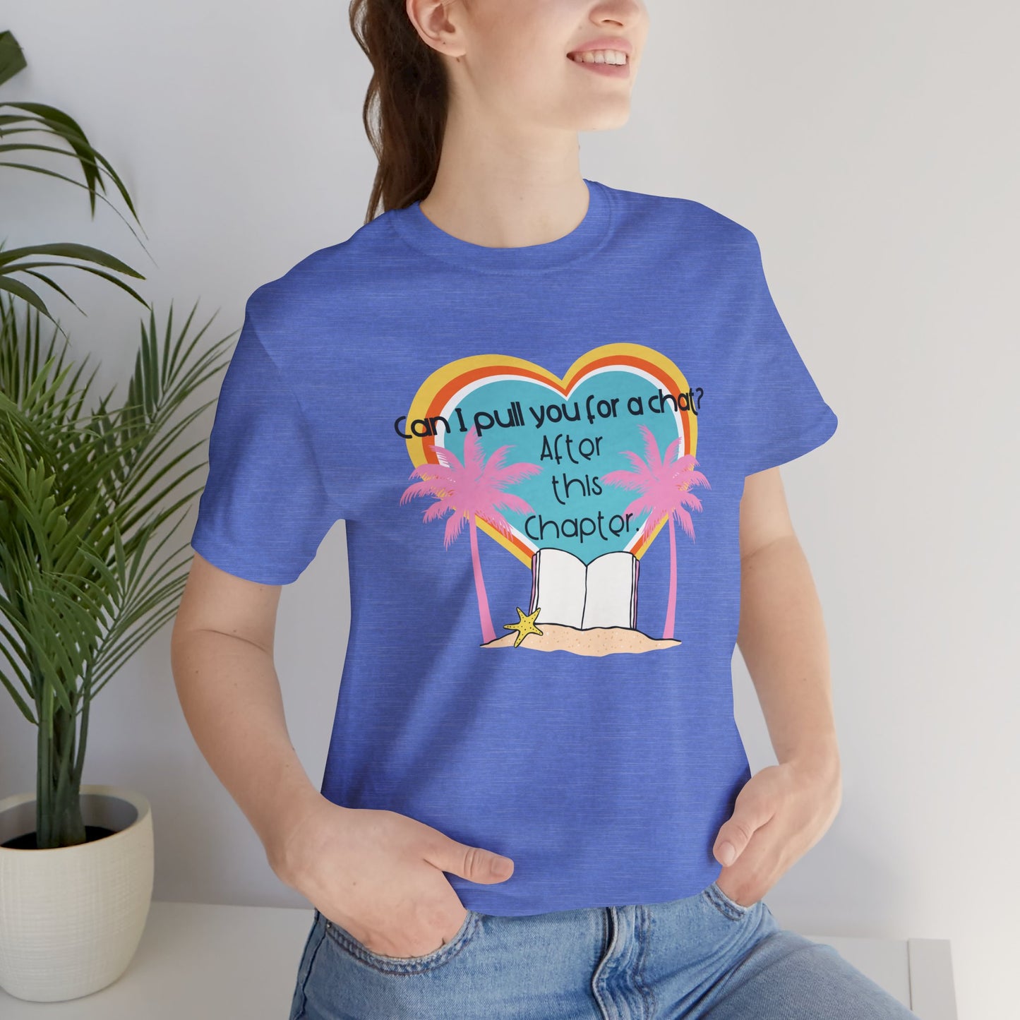 Can I Pull You For A Chat? - Bookish Villa Inspired Tee
