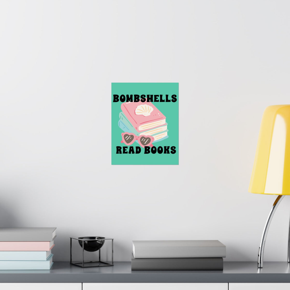 Bombshells Read Books - Bookish Villa Inspired Wall Art