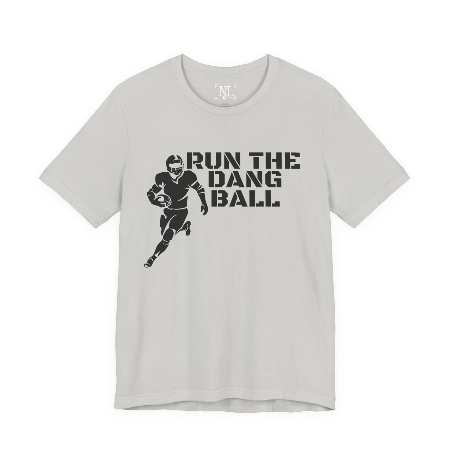 Run the Dang Ball T-Shirt — Football Player Graphic Tee
