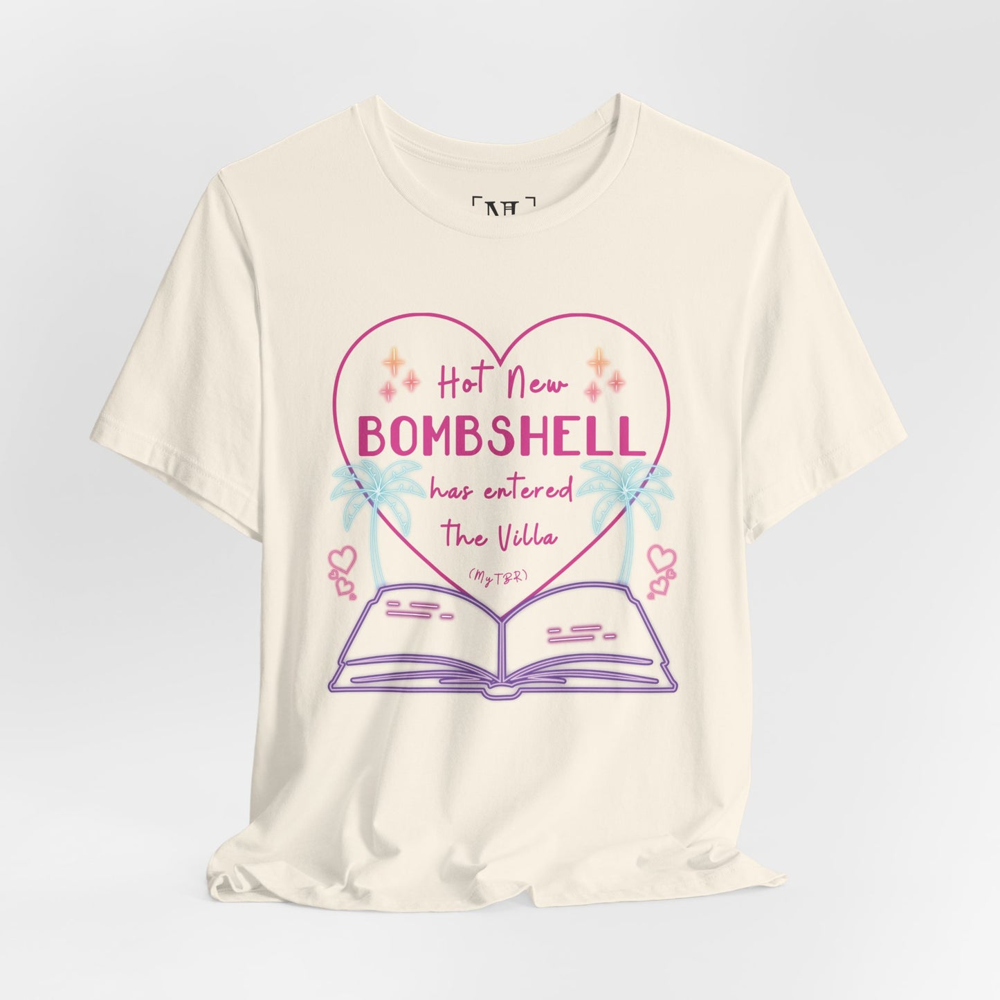 Hot New Bombshell Has Entered The Villa - Bookish Villa Inspired Tee