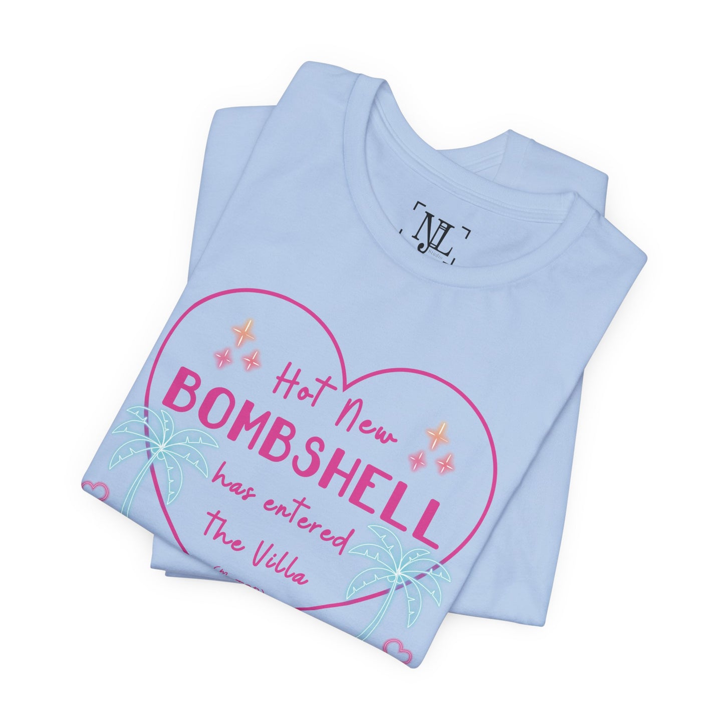 Hot New Bombshell Has Entered The Villa - Bookish Villa Inspired Tee