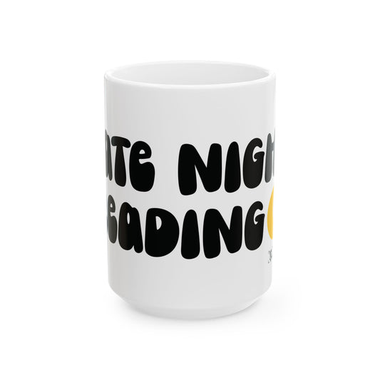 Late Night Reading Ceramic Mug — Cute Book Lover Coffee Cup (11oz & 15oz)