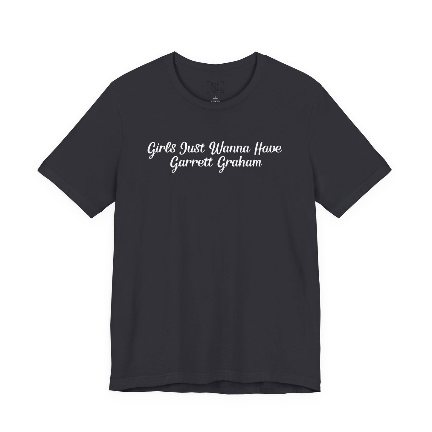 Girls Just Wanna Have Garrett Graham - Hockey Romance Inspired Tee