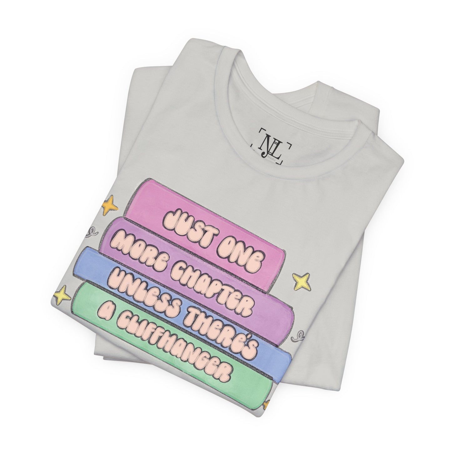 Book Lover Tee — "Just One More Chapter Unless There’s A Cliffhanger" Pastel Graphic