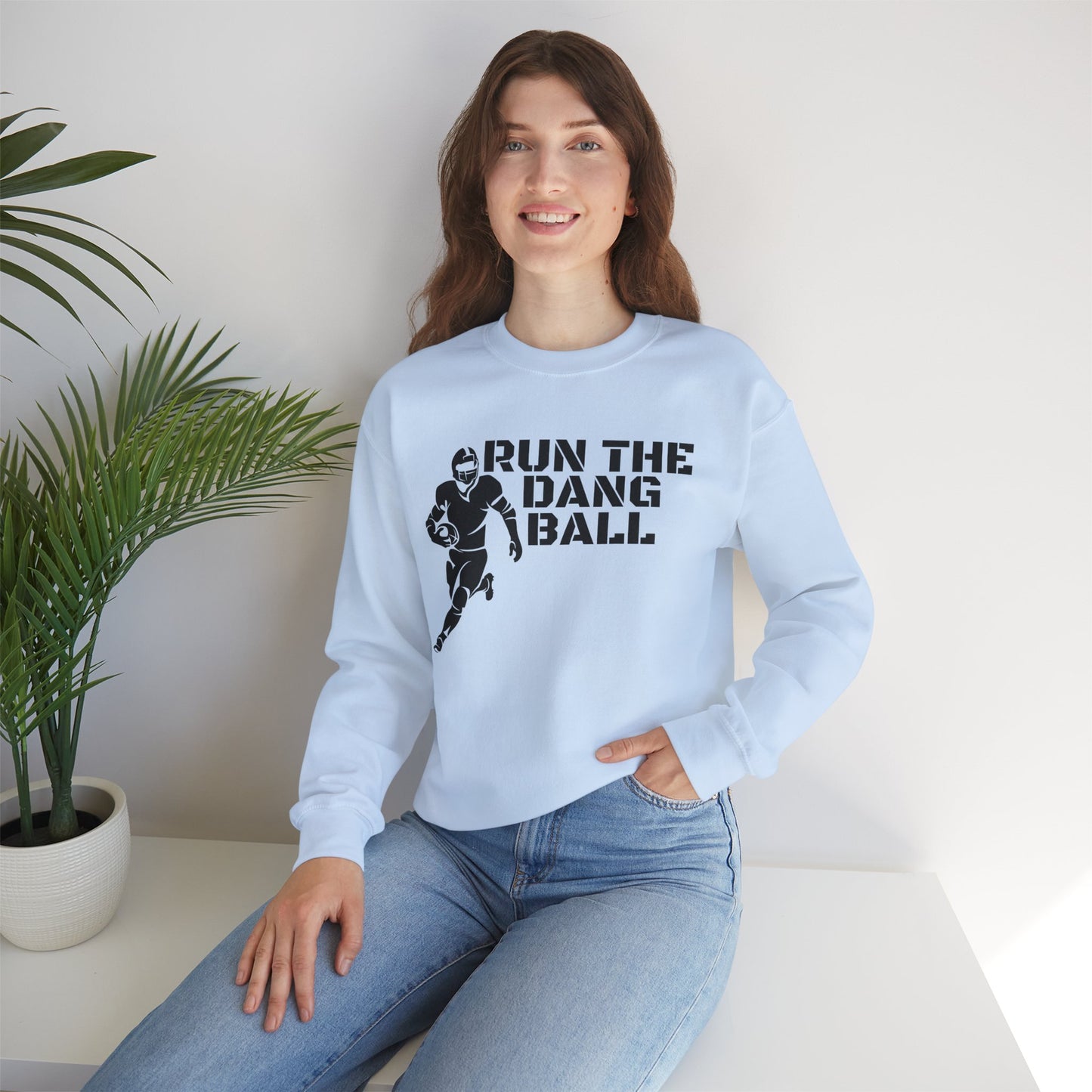 Football 'Run the Dang Ball' Crewneck Sweatshirt