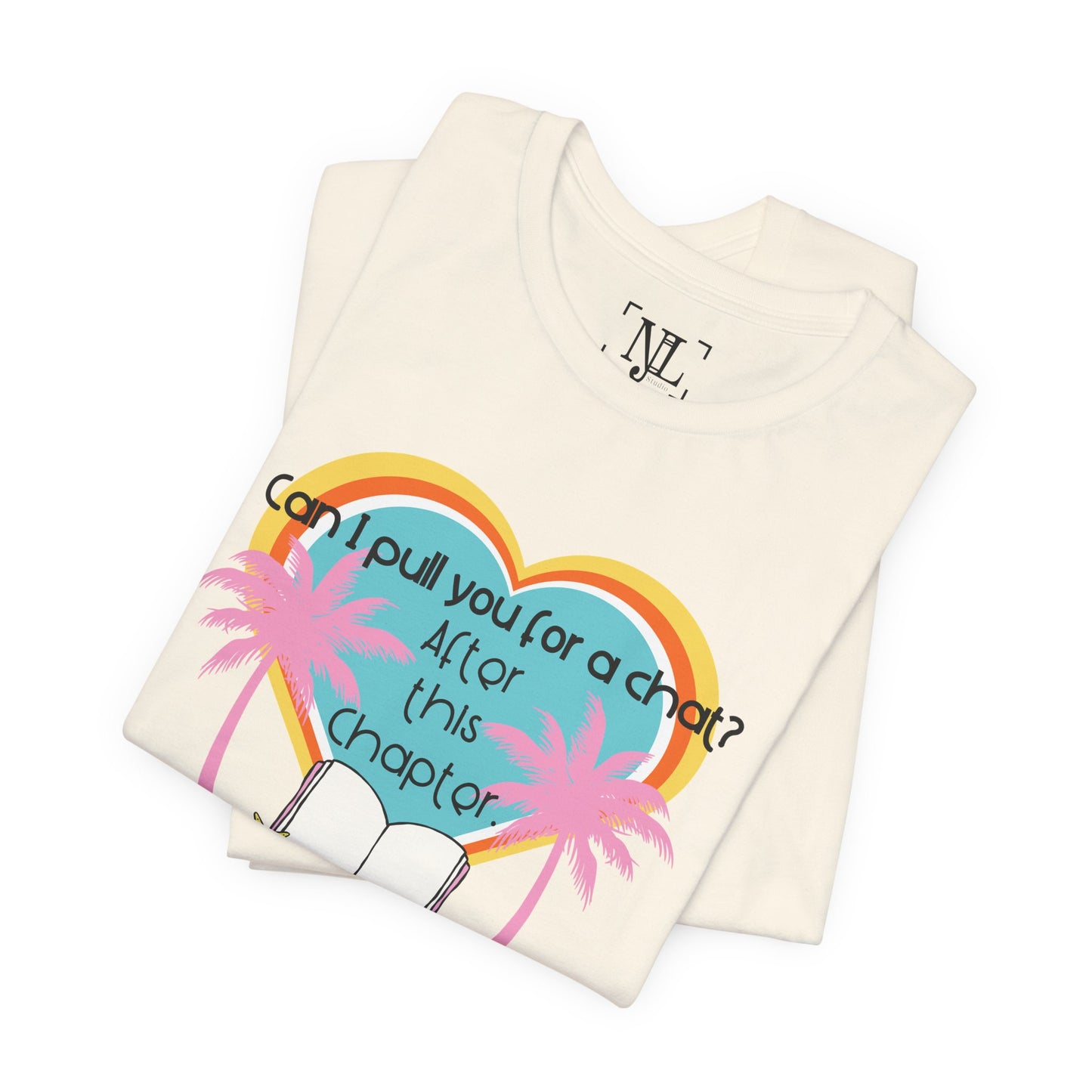 Can I Pull You For A Chat? - Bookish Villa Inspired Tee
