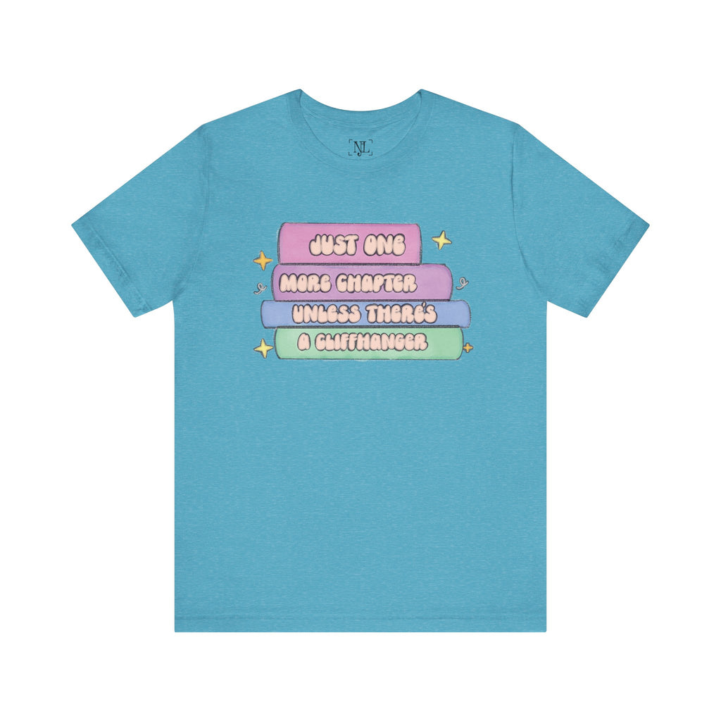 Book Lover Tee — "Just One More Chapter Unless There’s A Cliffhanger" Pastel Graphic