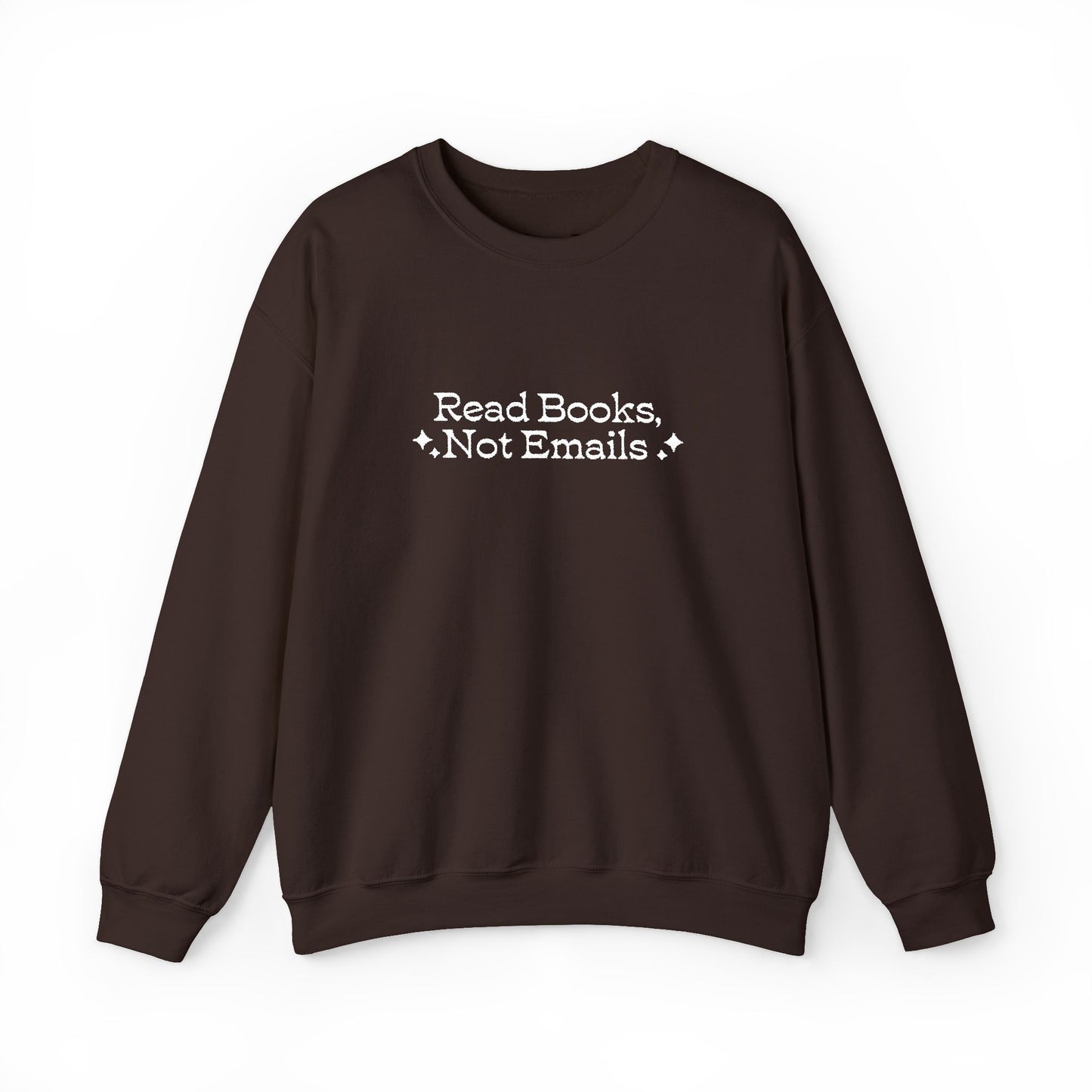 "Read Books Not Emails." - Embroidered Cozy Literary Sweatshirt (White Text)