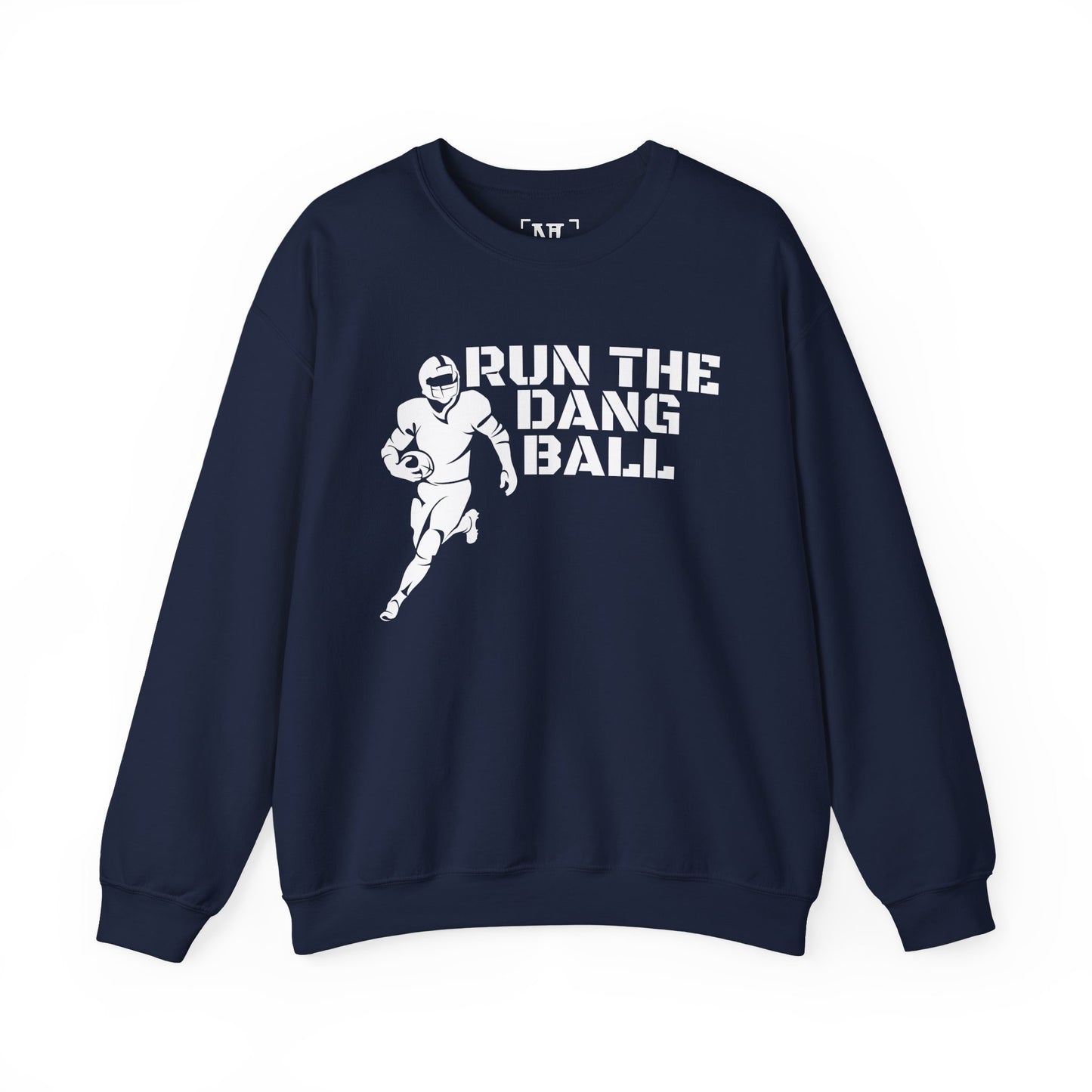 Football 'Run the Dang Ball' Crewneck Sweatshirt (White Text)