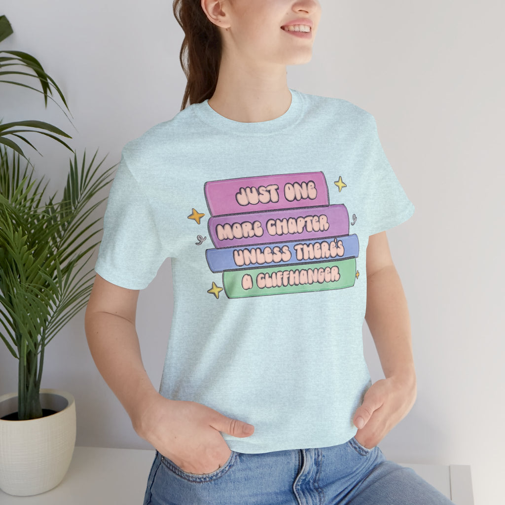 Book Lover Tee — "Just One More Chapter Unless There’s A Cliffhanger" Pastel Graphic
