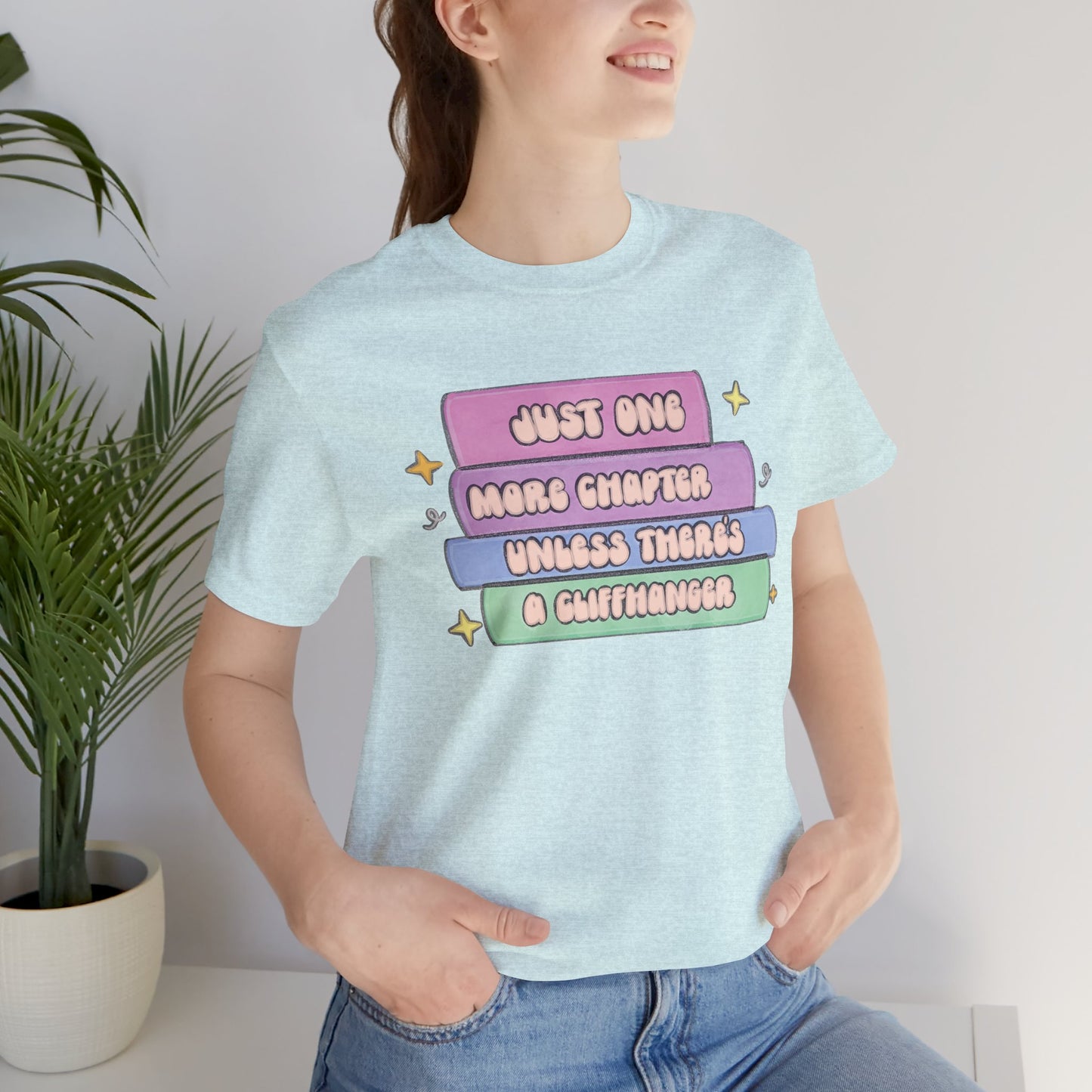Book Lover Tee — "Just One More Chapter Unless There’s A Cliffhanger" Pastel Graphic