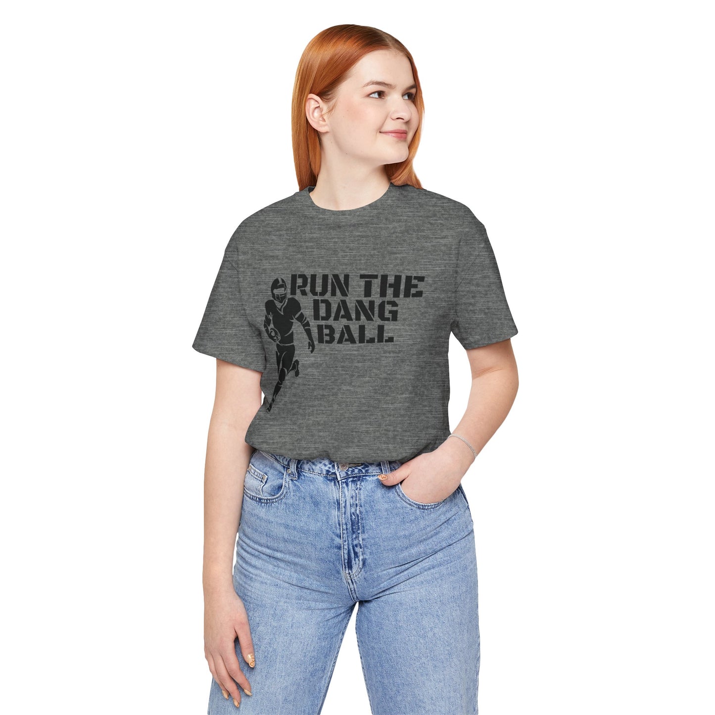 Run the Dang Ball T-Shirt — Football Player Graphic Tee