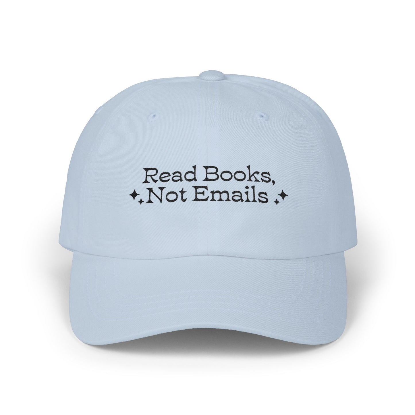 "Read Books Not Emails" - Embroidered Literary Dad Baseball Cap (Black Text)