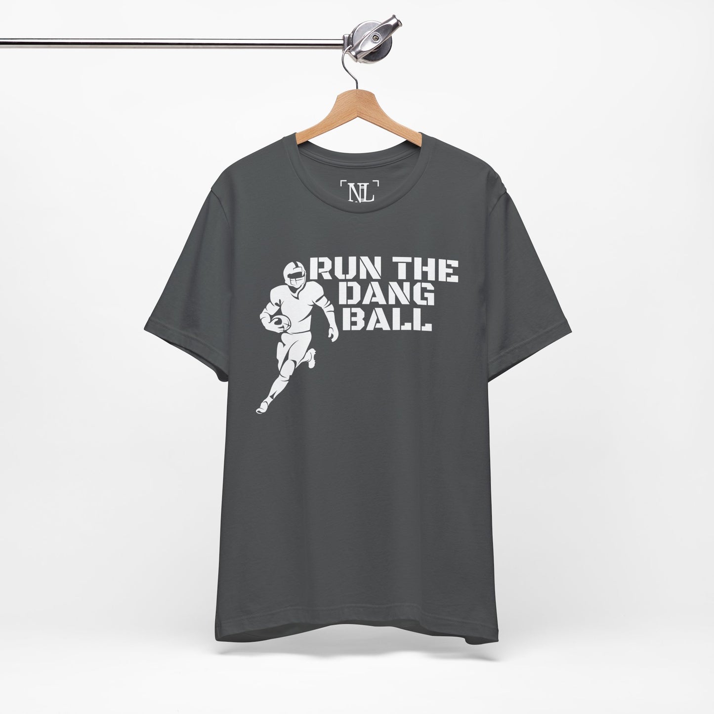 Run the Dang Ball T-Shirt — Football Player Graphic Tee (White Text)