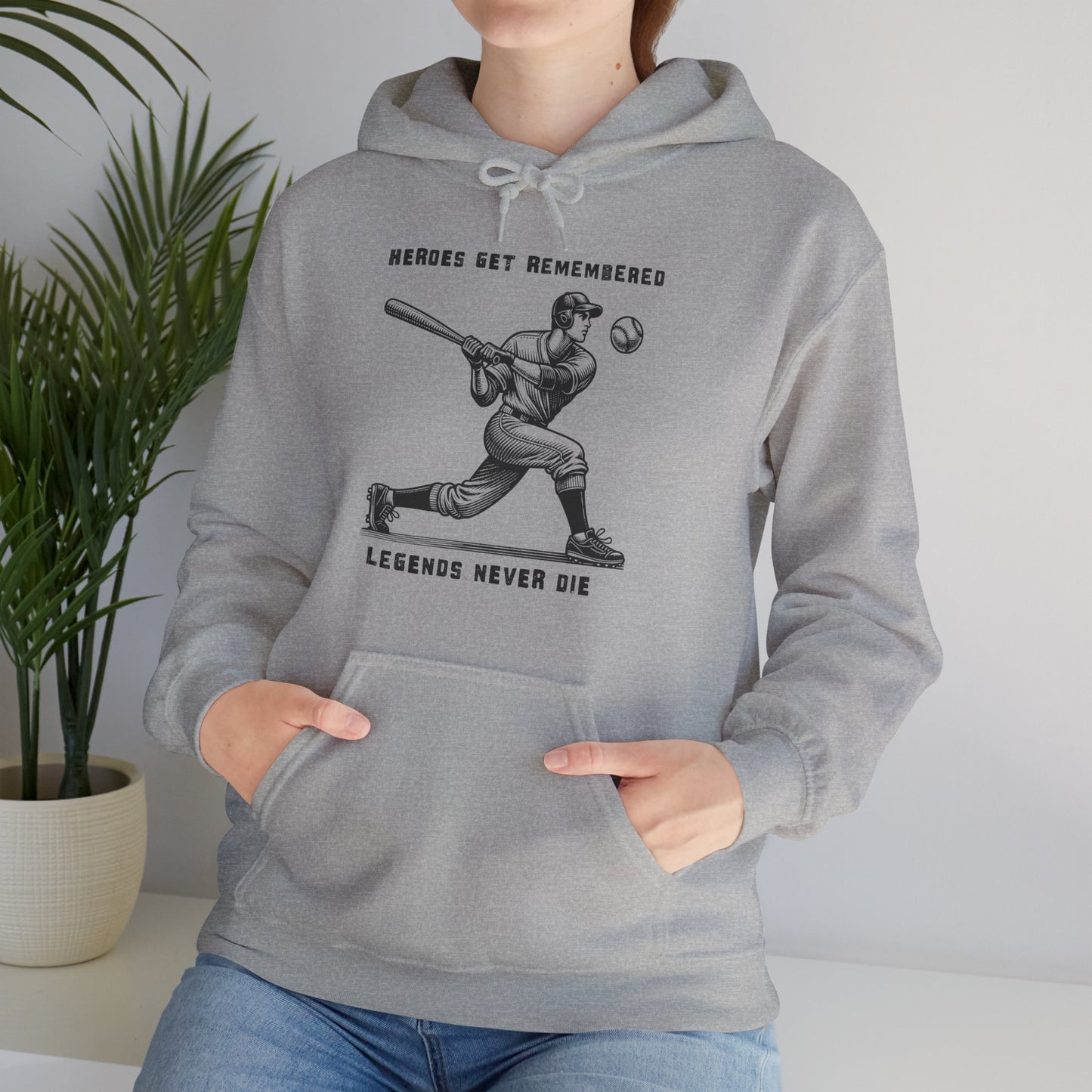 Baseball Tribute Hoodie — "Heroes Get Remembered, Legends Never Die" Hoodie