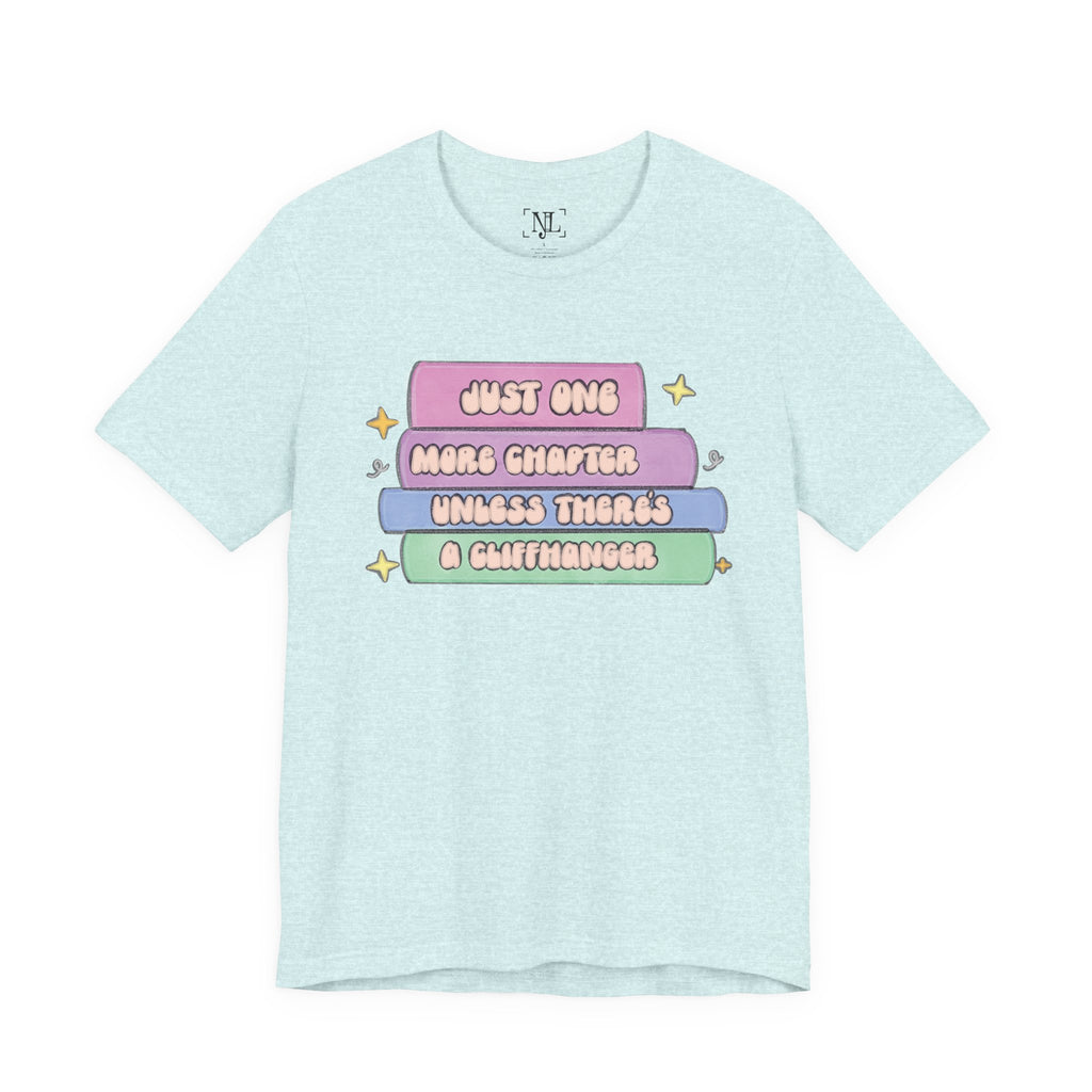 Book Lover Tee — "Just One More Chapter Unless There’s A Cliffhanger" Pastel Graphic
