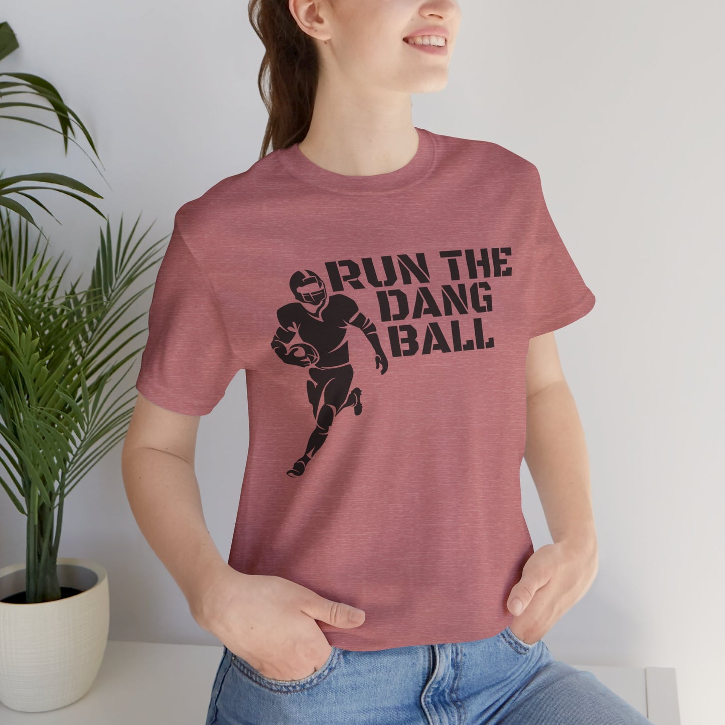 Run the Dang Ball T-Shirt — Football Player Graphic Tee