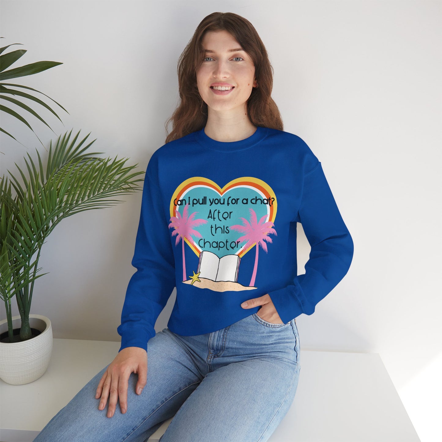 Can I Pull You for a Chat? - Bookish Villa Inspired Crewneck Sweatshirt