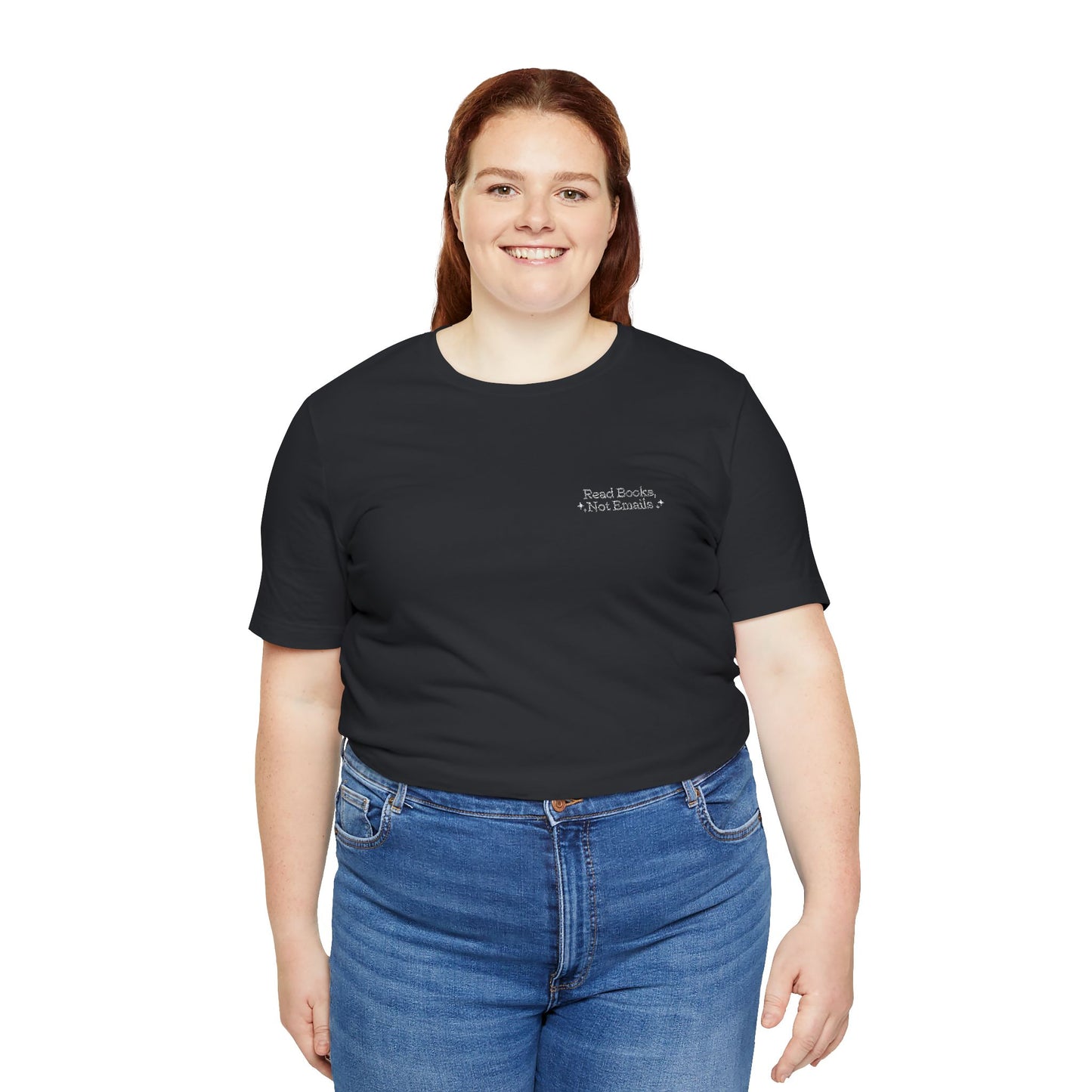 "Read Books, Not Emails - Embroidered Literary Tee (White Text)